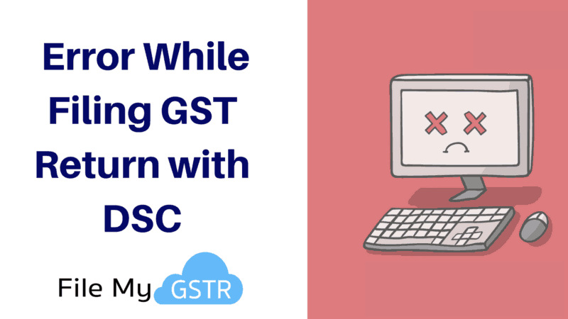 DSC Error on GST Portal