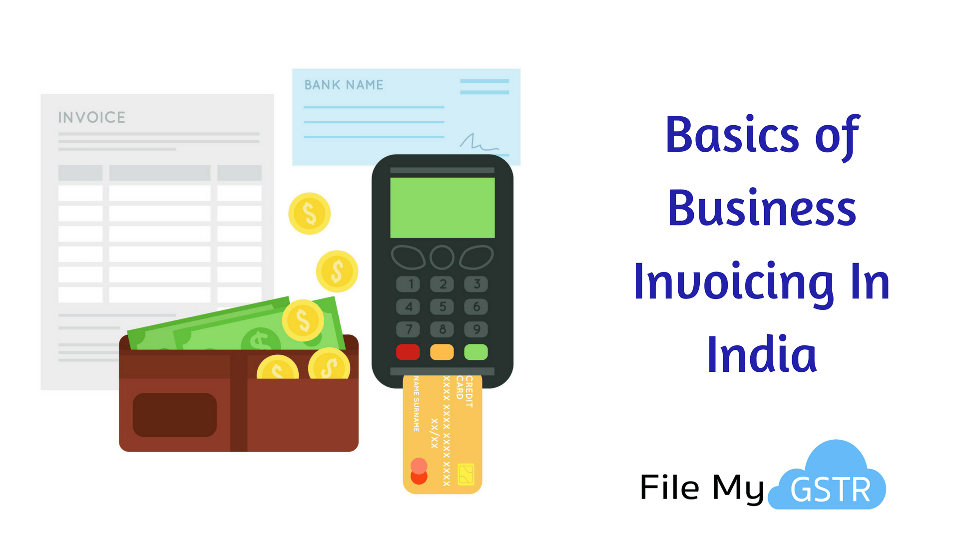 Basics of Business Invoicing In India